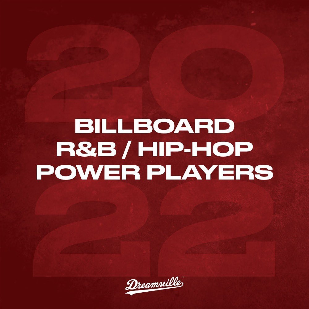 Dreamville. Billboard R&B / Hip-Hop Power Players 2022