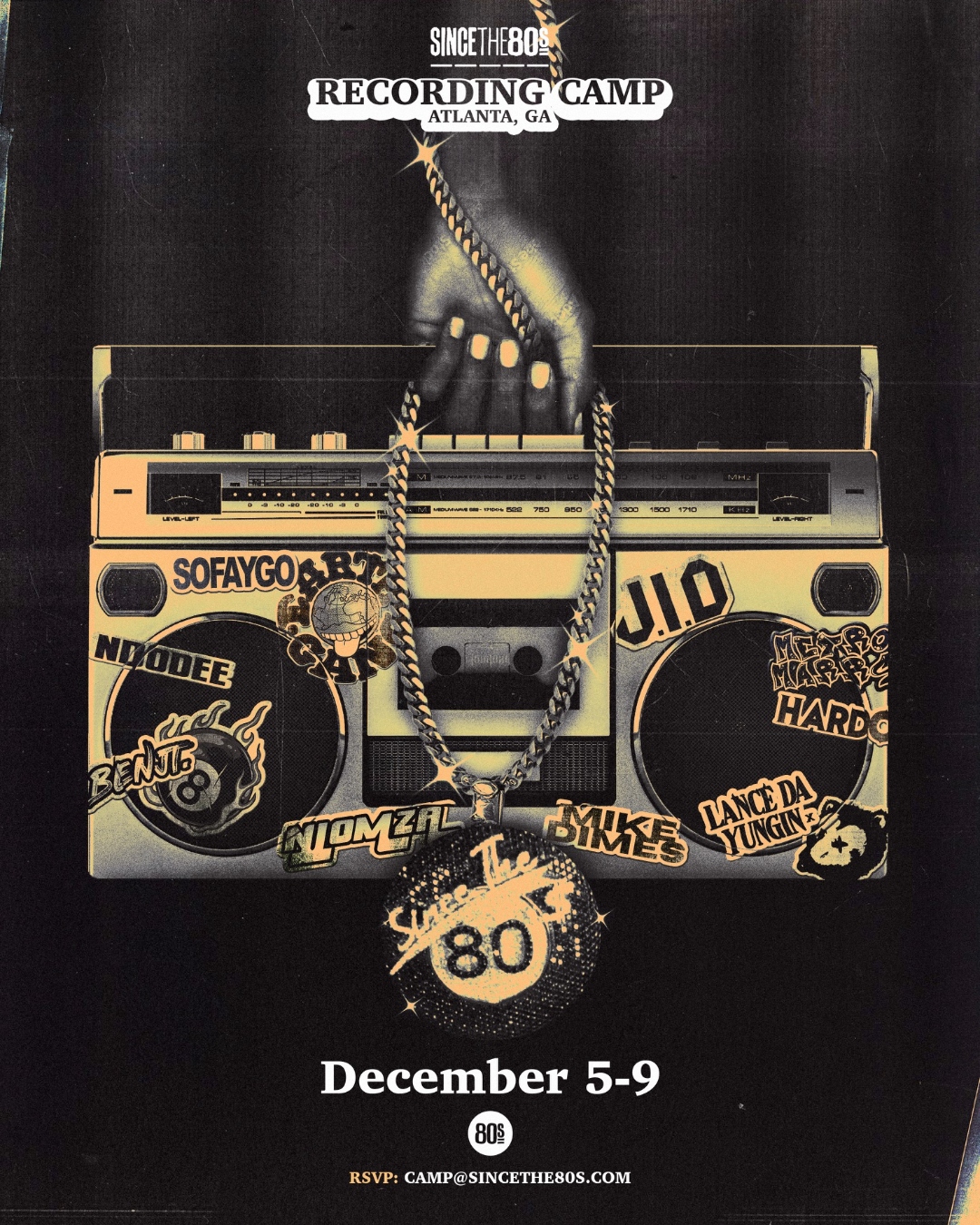 Since The 80s Recording Camp. Atlanta. December 5-9